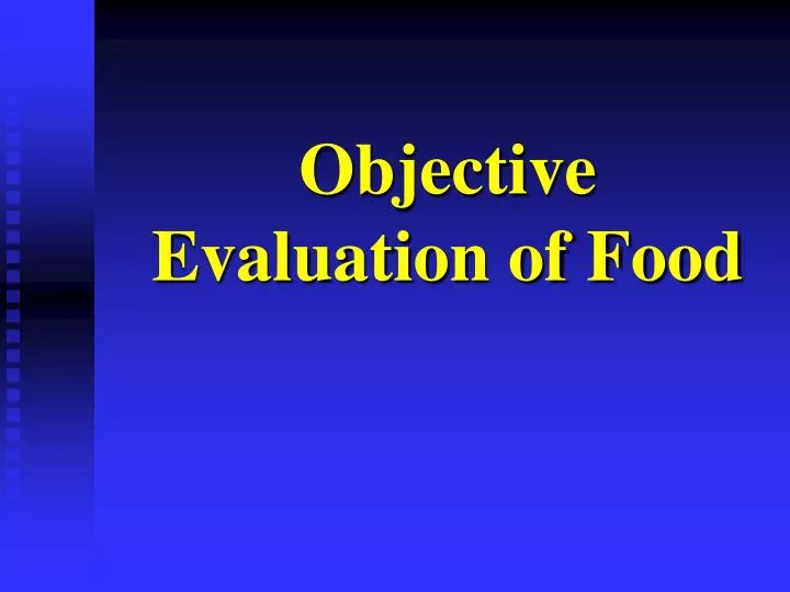 objective evaluation of food