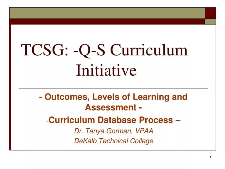 tcsg q s curriculum initiative