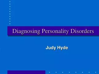 Diagnosing Personality Disorders