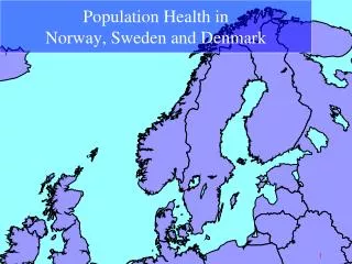 Population Health in Norway, Sweden and Denmark