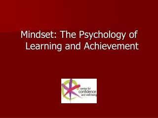 Mindset: The Psychology of Learning and Achievement
