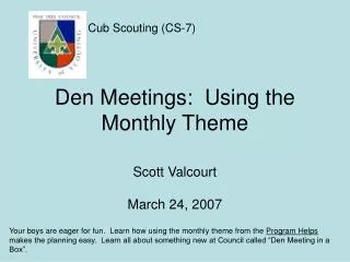 Den Meetings: Using the Monthly Theme