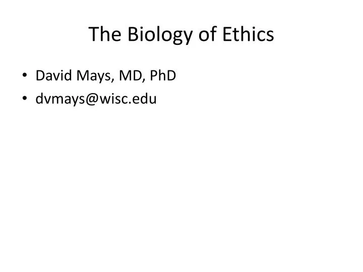 the biology of ethics