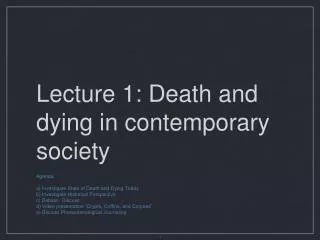 Lecture 1: Death and dying in contemporary society