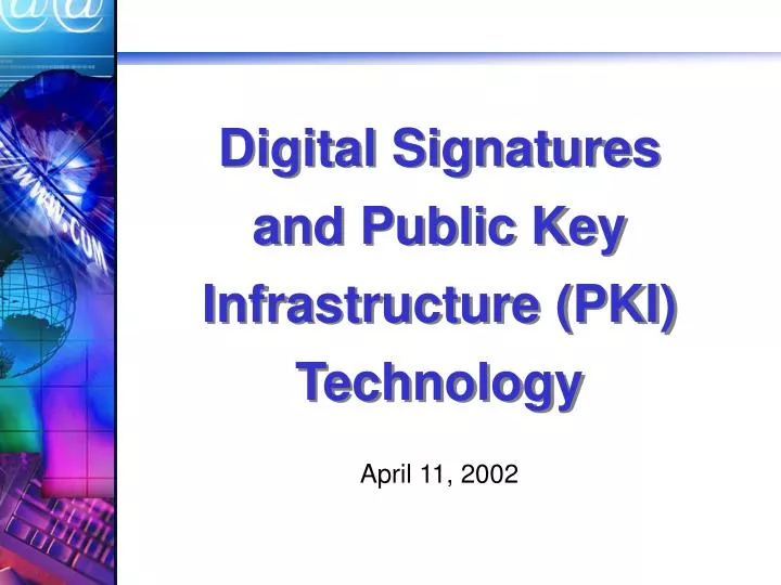 digital signatures and public key infrastructure pki technology