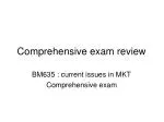 Comprehensive exam review - slide 1