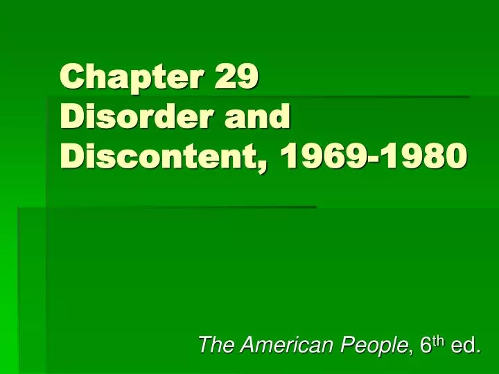 chapter 29 disorder and discontent 1969 1980