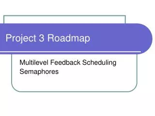 Project 3 Roadmap
