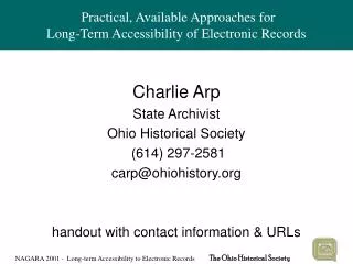 Practical, Available Approaches for Long-Term Accessibility of Electronic Records