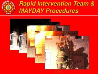 Rapid Intervention Team &amp; MAYDAY Procedures