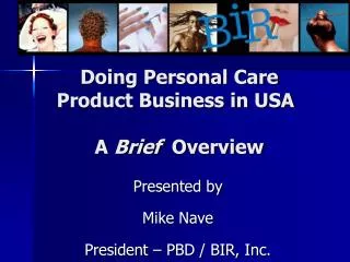 Doing Personal Care Product Business in USA	 A Brief Overview