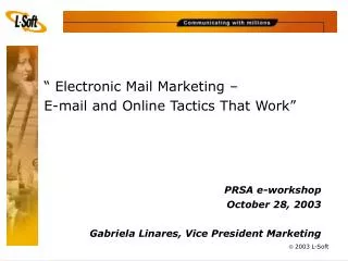 “ Electronic Mail Marketing – E-mail and Online Tactics That Work”