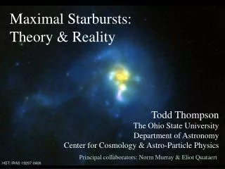 Maximal Starbursts: Theory &amp; Reality