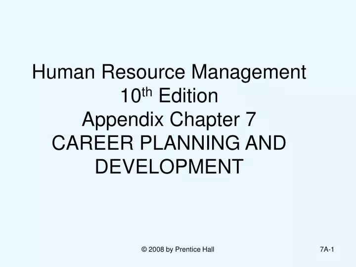 human resource management 10 th edition appendix chapter 7 career planning and development