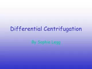 Differential Centrifugation
