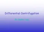 Differential Centrifugation - slide 1