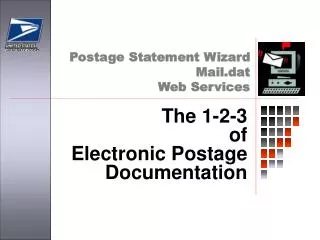 The 1-2-3 of Electronic Postage Documentation