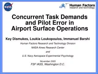 Key Dismukes, Loukia Loukopoulos, Immanuel Barshi Human Factors Research and Technology Division NASA-Ames Research Cent