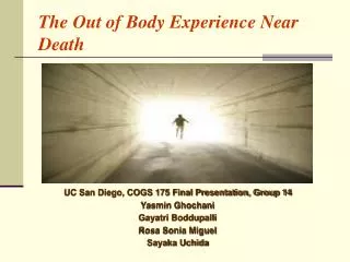 The Out of Body Experience Near Death