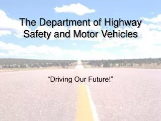 The Department of Highway Safety and Motor Vehicles