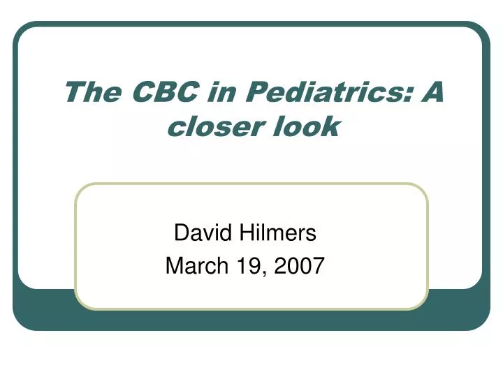 the cbc in pediatrics a closer look