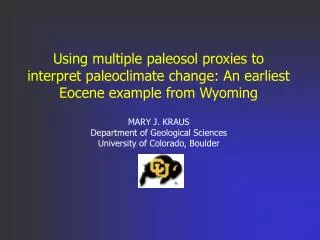 Using multiple paleosol proxies to interpret paleoclimate change: An earliest Eocene example from Wyoming