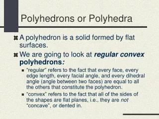 Polyhedrons or Polyhedra