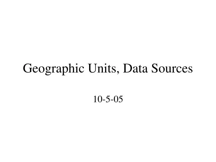 geographic units data sources