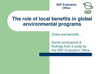 The role of local benefits in global environmental programs