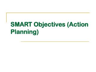 SMART Objectives (Action Planning)