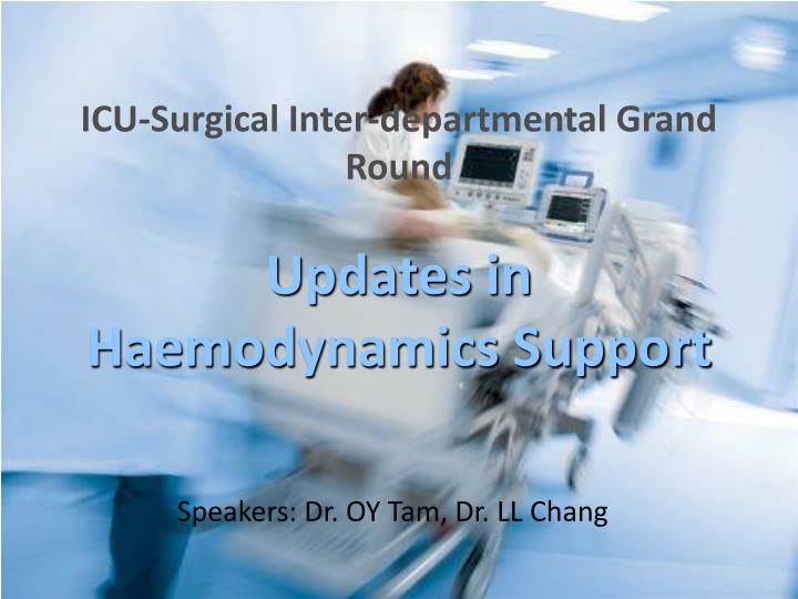 icu surgical inter departmental grand round updates in haemodynamics support