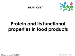 Protein and its functional properties in food products