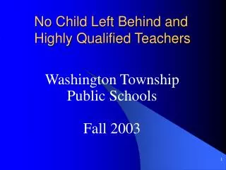 No Child Left Behind and Highly Qualified Teachers