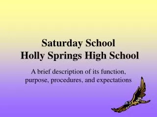 Saturday School Holly Springs High School