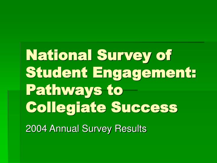 national survey of student engagement pathways to collegiate success
