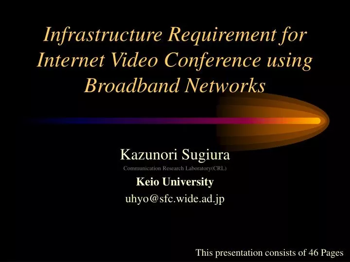 infrastructure requirement for internet video conference using broadband networks