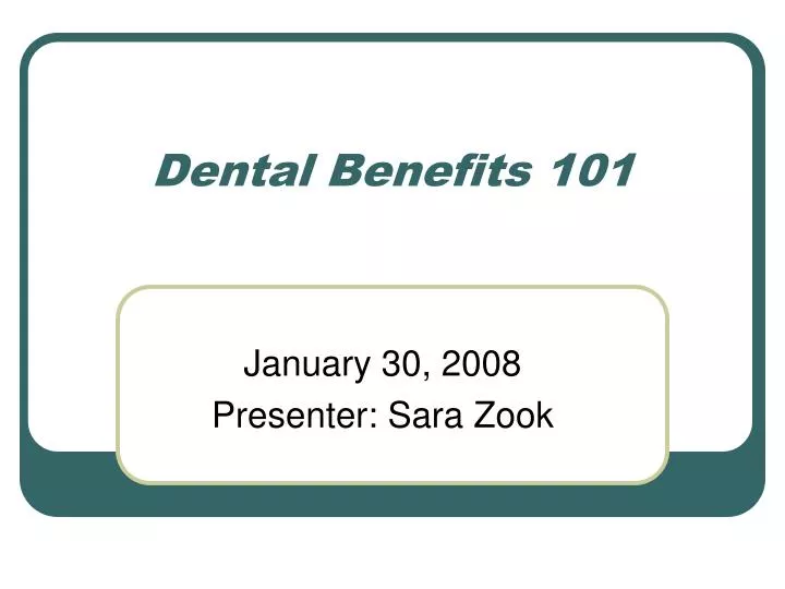dental benefits 101