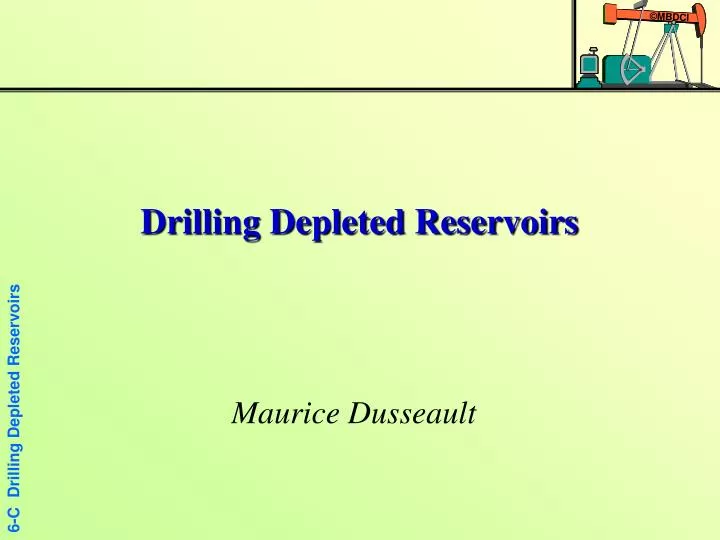 drilling depleted reservoirs