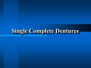 Single Complete Dentures