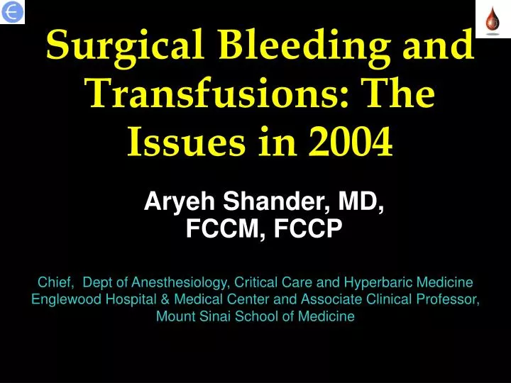 surgical bleeding and transfusions the issues in 2004