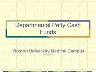 Departmental Petty Cash Funds