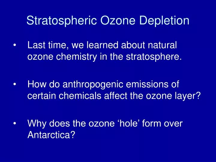 stratospheric ozone depletion