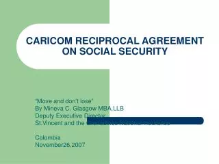 CARICOM RECIPROCAL AGREEMENT ON SOCIAL SECURITY