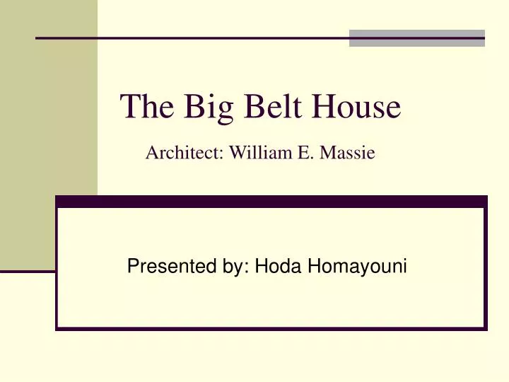 the big belt house architect william e massie