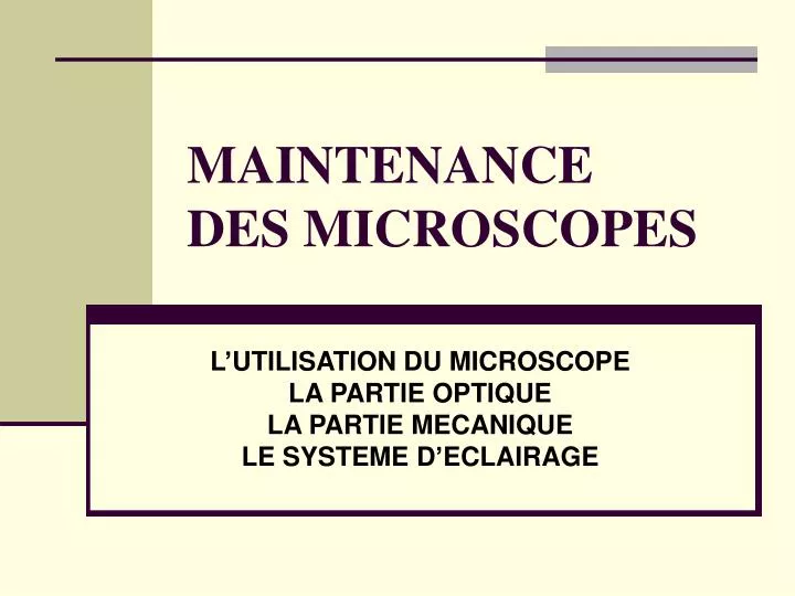 maintenance des microscopes