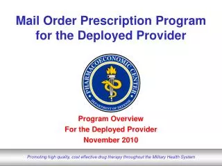 Mail Order Prescription Program for the Deployed Provider