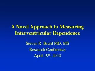 A Novel Approach to Measuring Interventricular Dependence