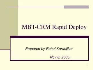 MBT-CRM Rapid Deploy