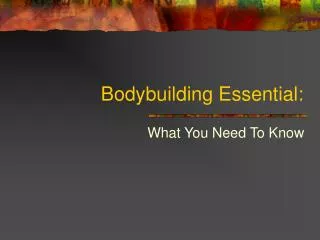 Bodybuilding Essential: