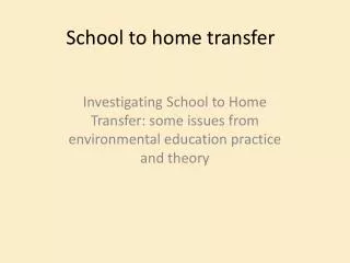 School to home transfer